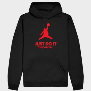 Moletom Just Do It Tomorrow