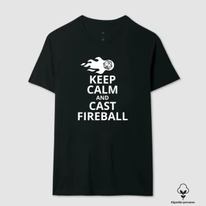 Camiseta RPG Keep Calm And Cast Fireball Algodão Peruano